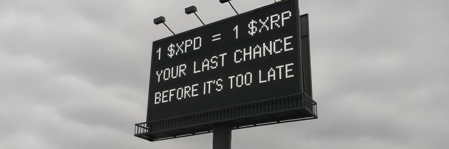 XPD Billboard - 1 $XPD = 1 $XRP Your Last Chance Before It's Too Late